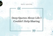 Deep Quotes About Life I Couldn’t Help Sharing Deep English Quotes
